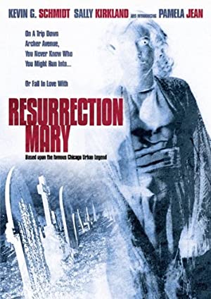 Resurrection Mary (2007) starring Kevin G. Schmidt on DVD